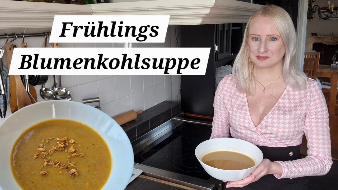 Vegan | Frühlings Blumenkohlsuppe | Blitzrezept | Healthy 