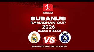 seruuu Match 4rlb Fc Vs Gucci Fcbabak 8 Besarsubanus Ramadhan Cup 2026
