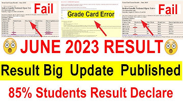 😮{Breaking News } June 2023 Result Big Update Published | 85% Result Declare | Grade Card Error |