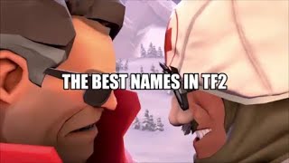 The Best Names In Tf2 History Live Pubs