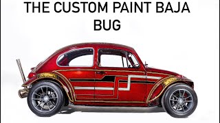The Street Baja! Full custom painted show car