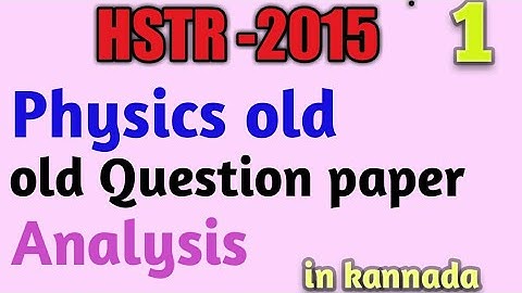 Hstr-2015 | physics old question paper | Analysis | Gpstr | part-1 @Dnyanakashi Academy