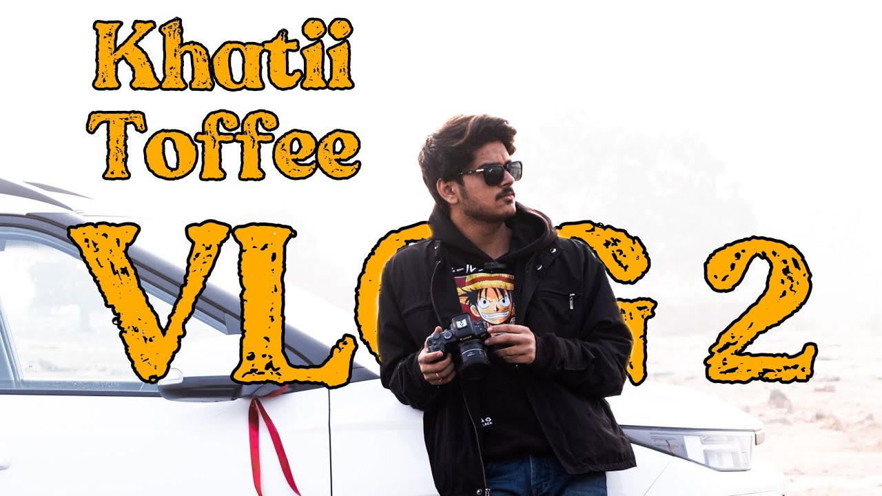 Khatti toffee | Vlog 2 | Amanbasiyavlogs  | Vidisha