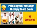 Pathology for Massage Therapy Board Exam (36 Questions)