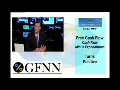American Sierra Gold Free Cash Flow- Global Financial News Minute with Donald Baillargeon