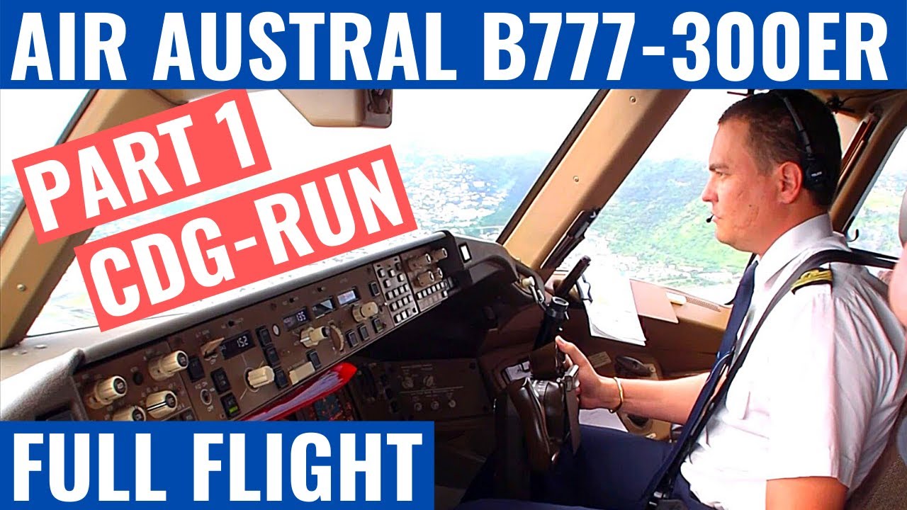 AIR AUSTRAL B777-300ER | PART 1 | CDG-RUN | COCKPIT VIDEO | FLIGHTDECK ACTION