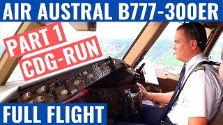 AIR AUSTRAL B777-300ER | PART 1 | CDG-RUN | COCKPIT VIDEO | FLIGHTDECK ACTION