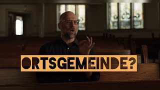 Ist Die Ortsgemeinde Wirklich So Wichtig? Evangelium21Net