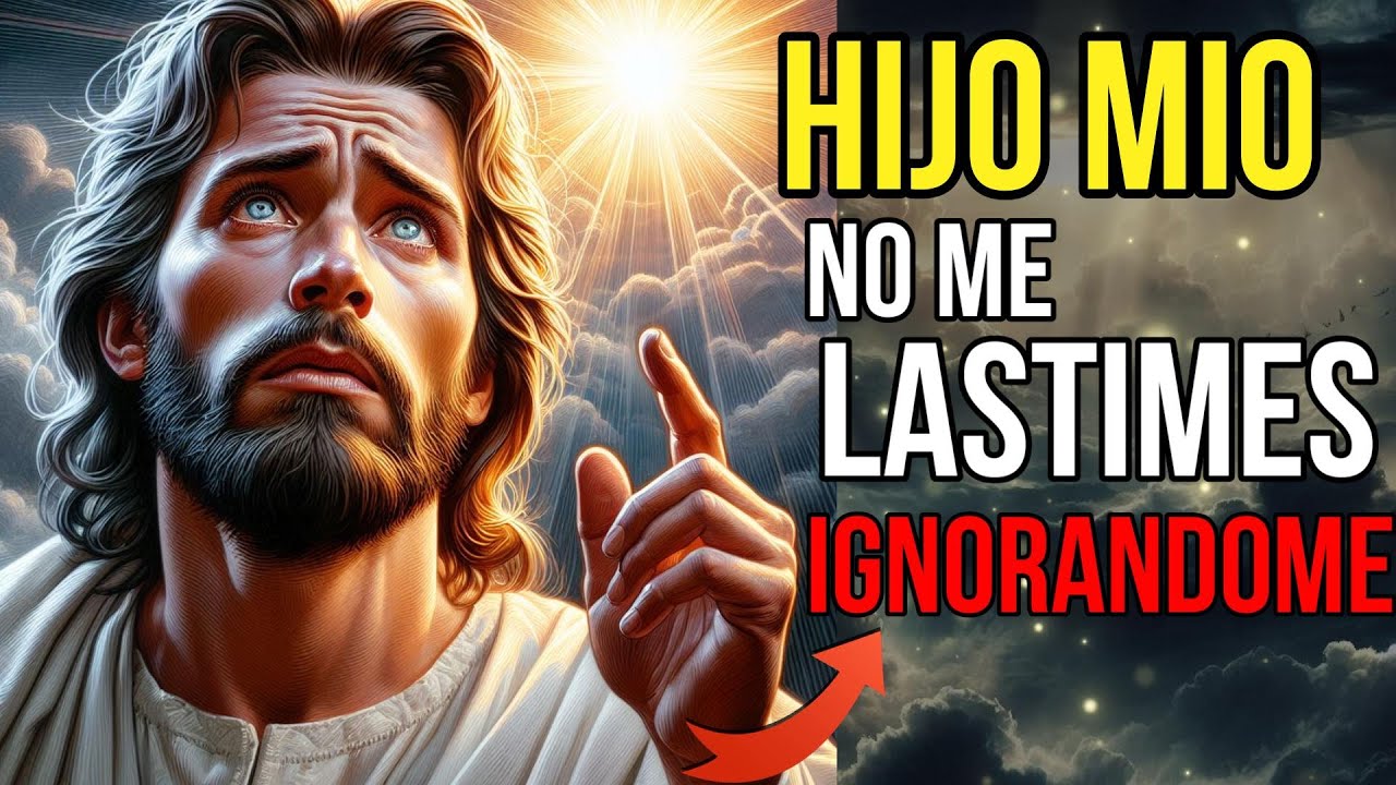 Dios dice: No Me Vuelvas A Hacer Daño Ignorándome | Mensaje de Dios hoy ...