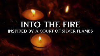 EJ Moir &amp; Kendra Dantes - Into the Fire (Nesta &amp; Cassian Tribute | A Court of Silver Flames Song)