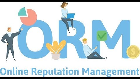 Online Reputation Management: What It Is and Why You Need It