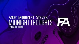 Andy Gribben Ft Stevyn  Midnight Thoughts domastic Remix