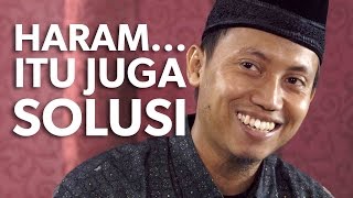 Cambuk Hati: HARAM… Itu Juga Solusi - Ustadz Ammi Nur Baits