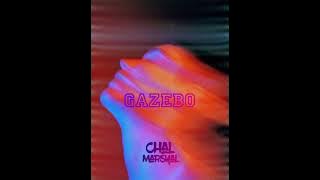 Chal Marsyal - Gazebo