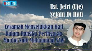Download lagu Ceramah UJE | Menyejukkan Hati Dalam Rangka Peringatan Maulid Nabi Muhammad SAW | Qodi Era
