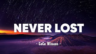 CeCe Winans - Never Lost (Lyrics)