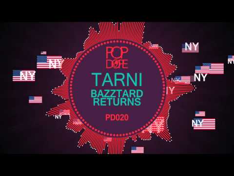 Tarni - Bazztard Returns - Original Mix