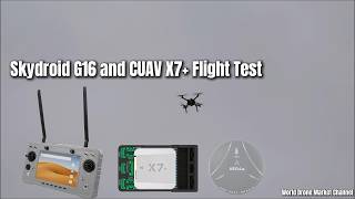 Skydroid G16 and CUAV X7+ Flight Test #skydroid #cuav #drone #flighttest