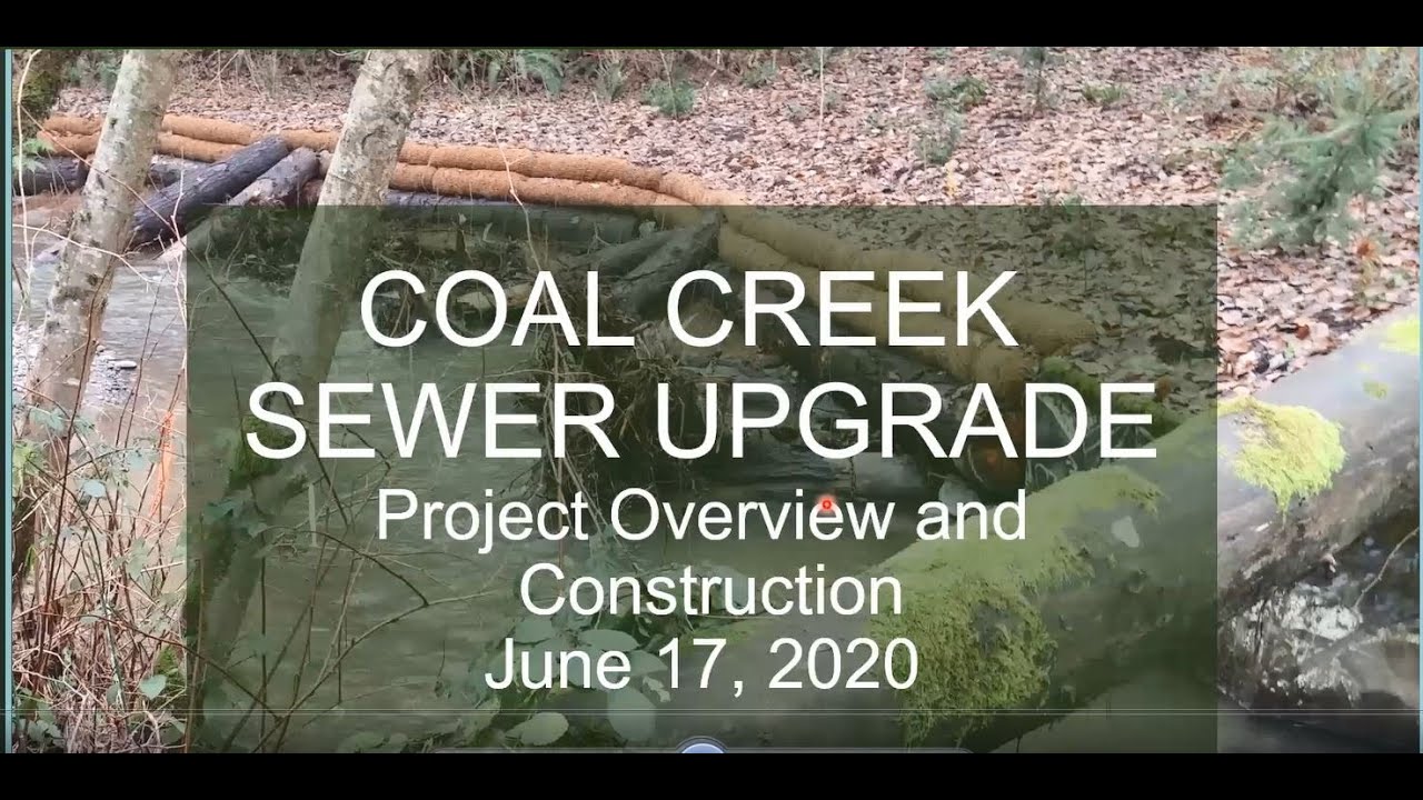Coal Creek Sewer Upgrade Meeting 1, June 17, 2020 YouTube