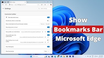 How To Show Bookmarks Bar In Microsoft Edge (Favourites) - Full Guide