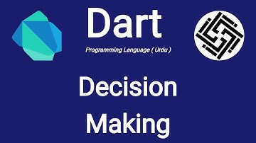 15. Dart Programming Language - Decision Making | if else