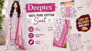 Deeptex Pure Cotton Suit Collection 🔥 | Soft & Comfy Suits With Price | Cash on Delivery Available screenshot 3