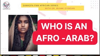 Who Is an Afro Arab? #whoisanafroarab