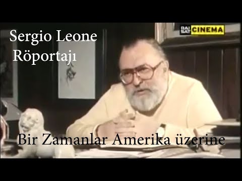 Sergio Leone röportajı: Bir Zamanlar Amerika üstüne Türkçe Altyazılı