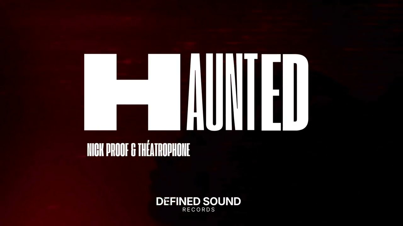 Watch Haunted (Visualizer) - Nick Proof, Théatrophone on YouTube Watch Haunted (Visualizer) - Nick Proof, Théatrophone on YouTube