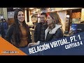 Relación virtual de 5 meses (Parte 1) | Hola y Adiós | Capítulo 4