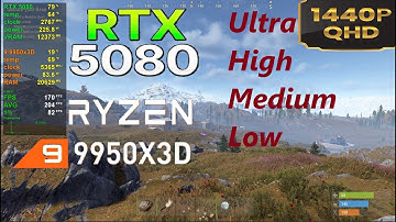 RUST 1440p Ultra, High, Medium, Low Presets, RTX 5080 , R9 9950X3D