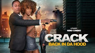 Watch Crack: Back in Da Hood Trailer