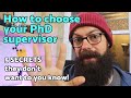 How to choose your PhD supervisor | 5 secrets they won't tell you