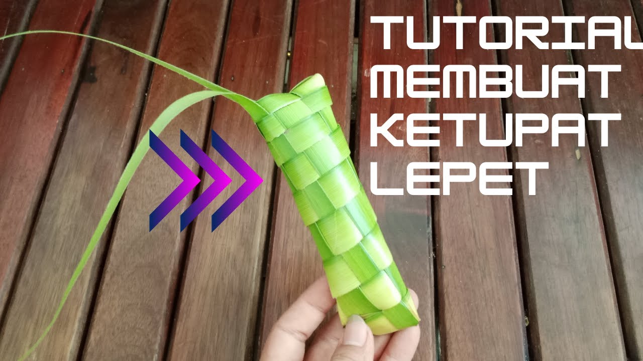 Cara Membuat Ketupat Lepet / Tutorial Membuat Ketupat  Dari Janur