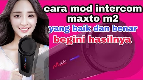 cara mod ulang intercom maxto m2 punya #Dagjowmotovlog