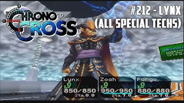 Chrono Cross #212 - Lynx (All Special Techs)