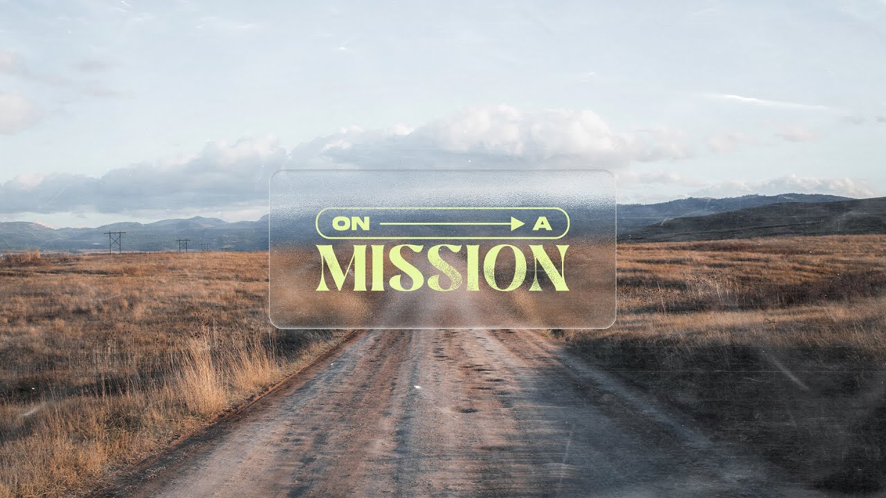 ON A MISSION
