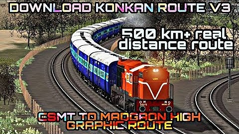DOWNLOAD KONKAN ROUTE V3 FOR TRAINZ SIMULATOR ANDROID