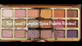 TOO FACED PUMPKIN SPICE PALETTE REVIEW! | HOLIDAY 2020