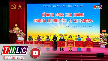 Lào Cai tuyên dương, khen thưởng nhà giáo tiêu biểu | THLC