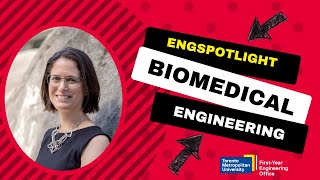 EngSpotlight: Biomedical Engineering