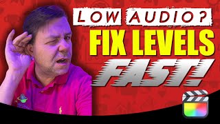 BAD Audio Levels?  Fix Low Audio Levels in Final Cut Pro - Ray The Video Guy