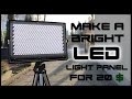 How To Make A Bright LED Panel For 20$