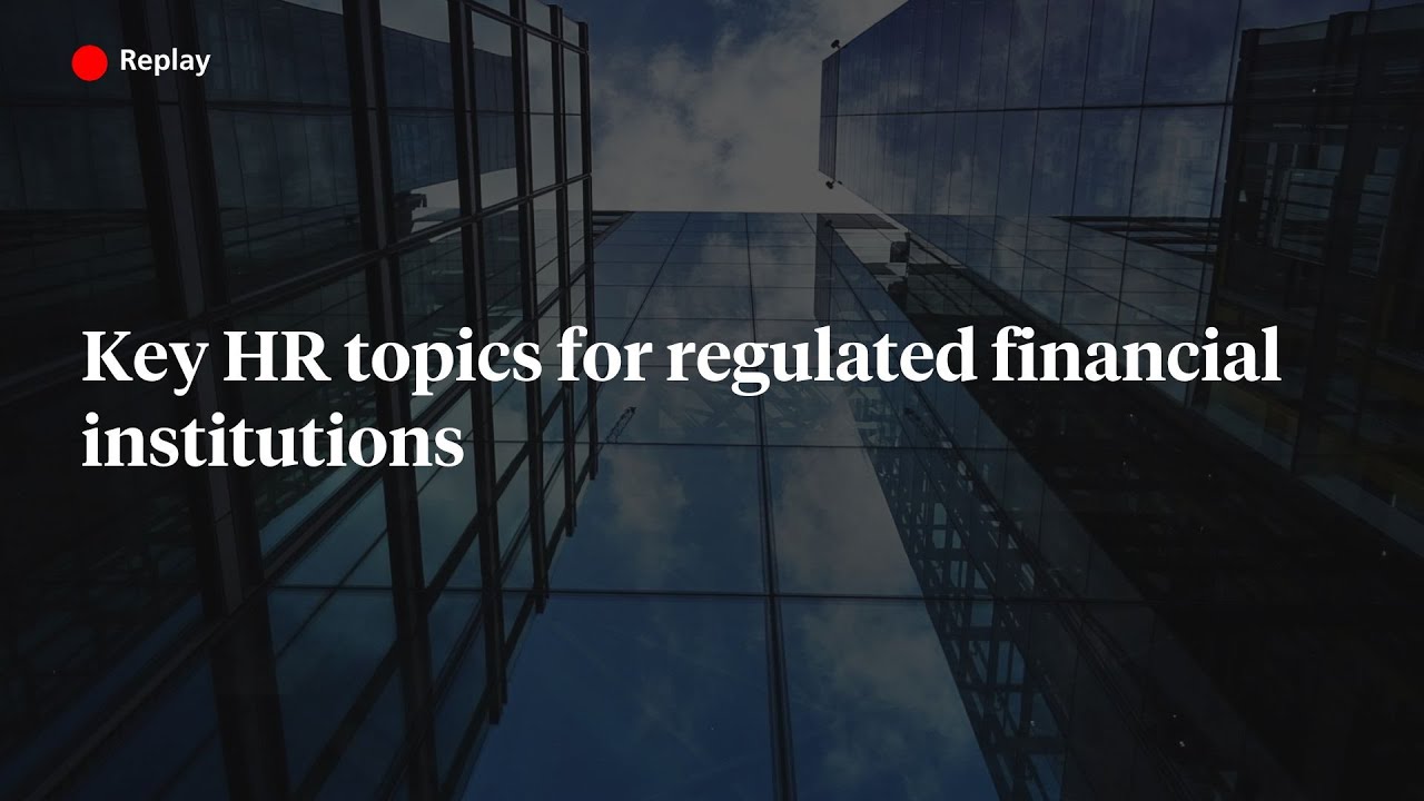 Key HR topics for regulated financial institutions