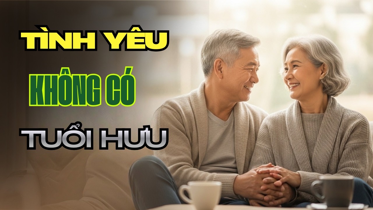 Hẹn Hò Trung Niên: Tình Yêu Không Có Tuổi Hưu