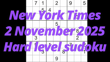 Sudoku solution – New York Times 2 November 2025 Hard level