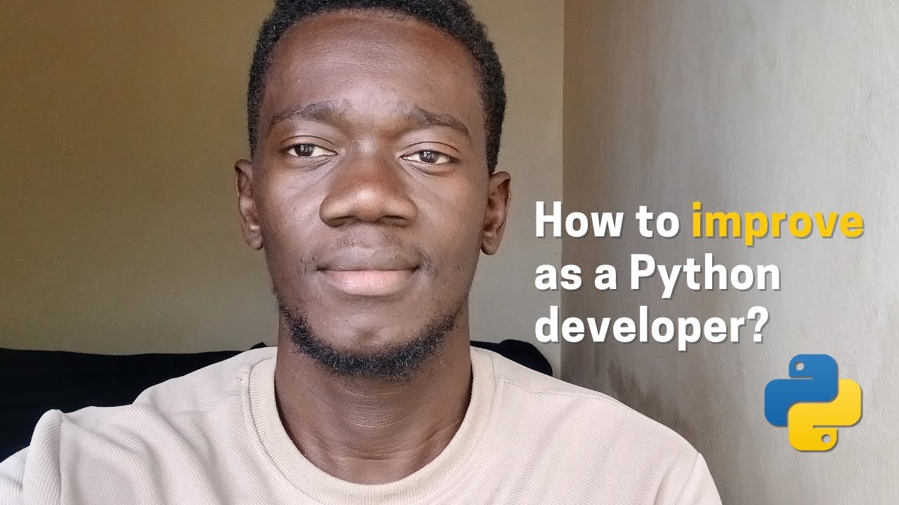 5 Simple Ways to Improve as a Python Developer (Beginner to Advanced)