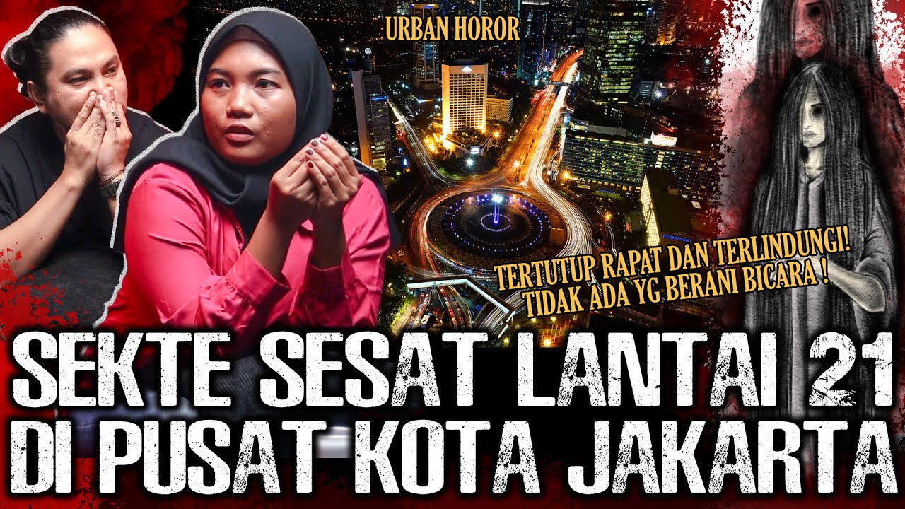 WAHH GILAAA !! SEKTE SESAT LANTAI 21 DI TENGAH KOTA JAKARTA ?! SATANIC LAGI KAH ?! | Narasi Misteri