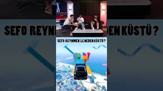 Sefo Reynmen Ile Neden Küstü ?