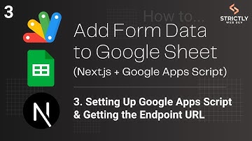 Add Form Data to Google Sheet with Next.js & Google Apps Script: Setting Up Google Apps Script